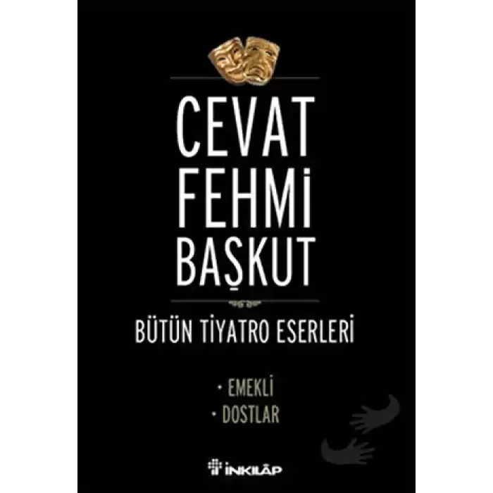 Bütün tiyatro Eserleri Emekli / Dostlar