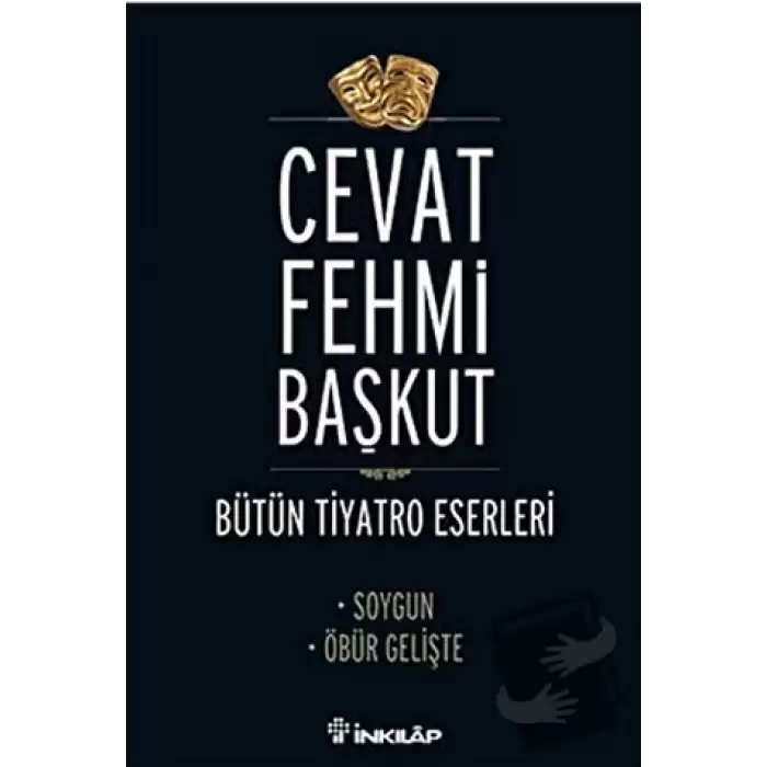 Bütün Tiyatro Eserleri Soygun / Öbür Gelişte