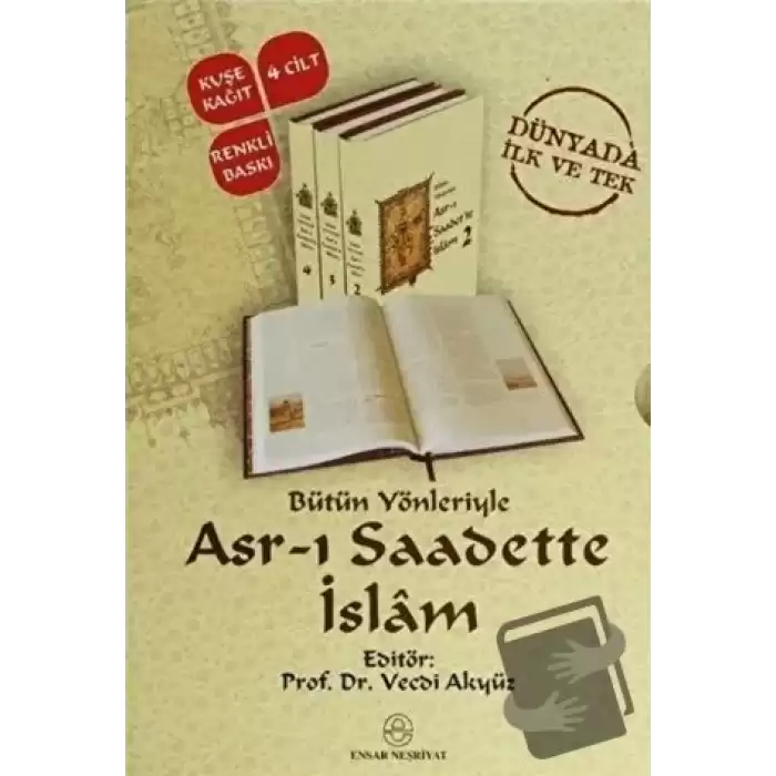 Bütün Yönleriyle Asr-ı Saadette İslam (4 Kitap Takım) (Ciltli)