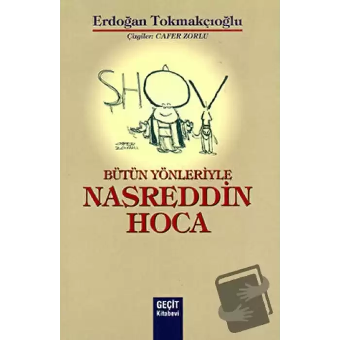 Bütün Yönleriyle Nasreddin Hoca