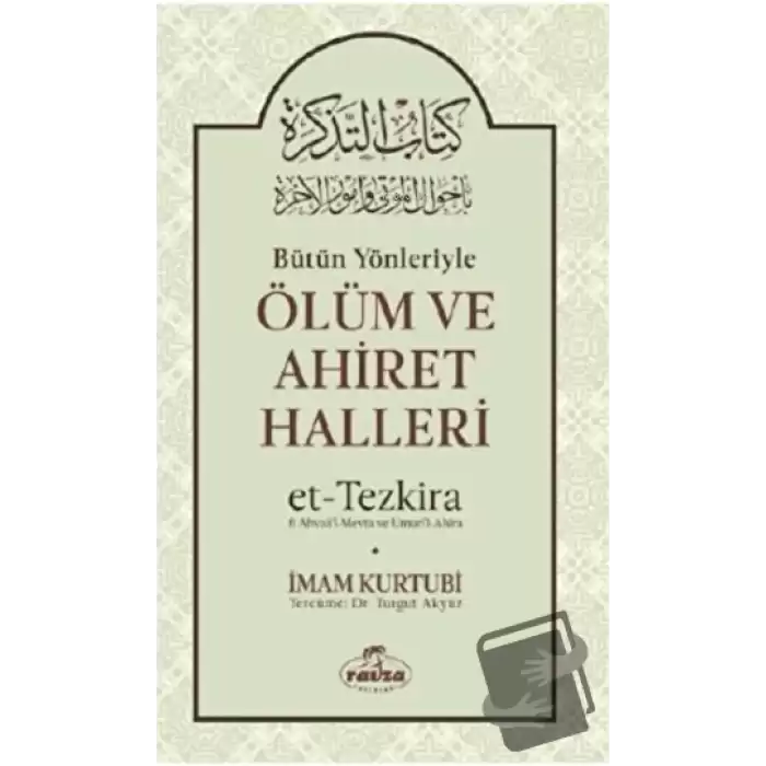 Bütün Yönleriyle Ölüm ve Ahiret Halleri (Ciltli)