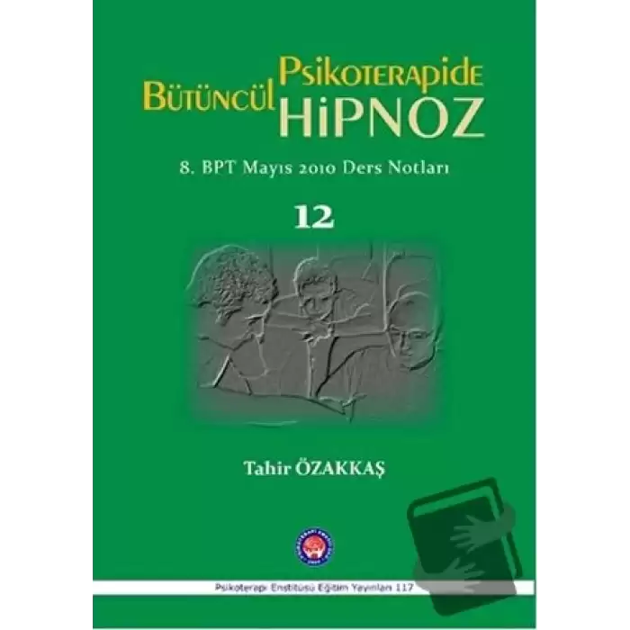 Bütüncül Psikoterapide Hipnoz