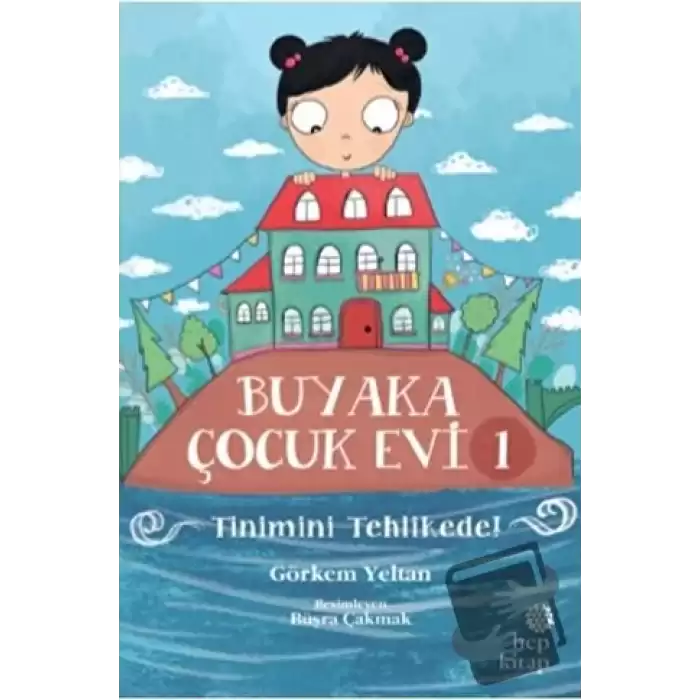 Buyaka Çocuk Evi 1 - Tinimini Tehlikede