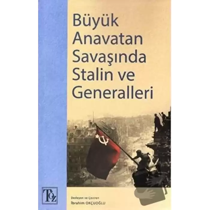 Büyük Anavatan Savaşında Stalin ve Generalleri