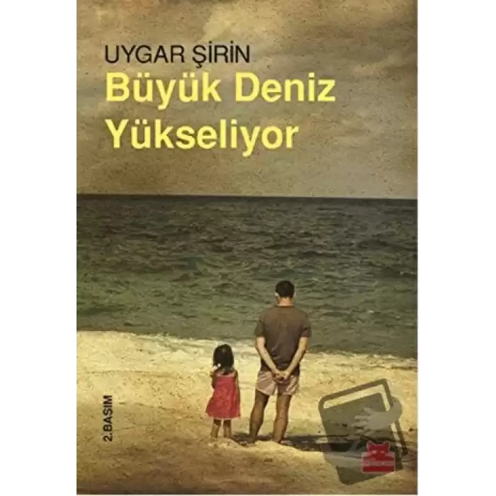 Büyük Deniz Yükseliyor