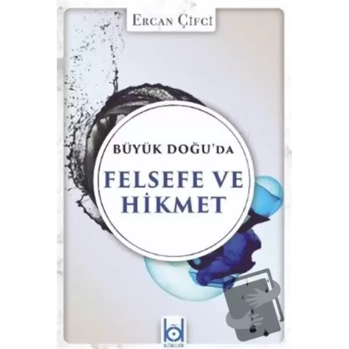 Büyük Doğuda Felsefe ve Hikmet