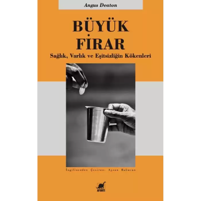 Büyük Firar Sağlık, Varlık ve Eşitsizliğin Kökenleri