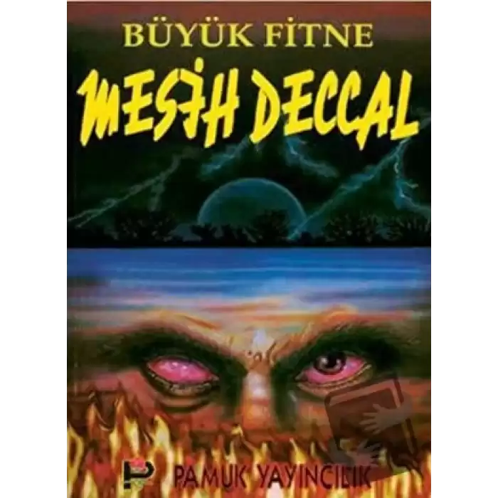 Büyük Fitne Mesih Deccal (Sır-002)