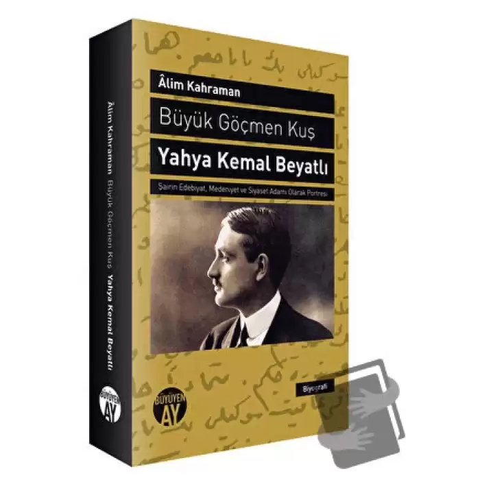 Büyük Göçmen Kuş: Yahya Kemal Beyatlı