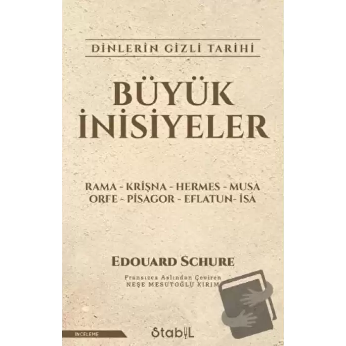 Büyük İnisiyeler Dinlerin Gizli Tarihi