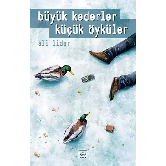 Büyük Kederler Küçük Öyküler