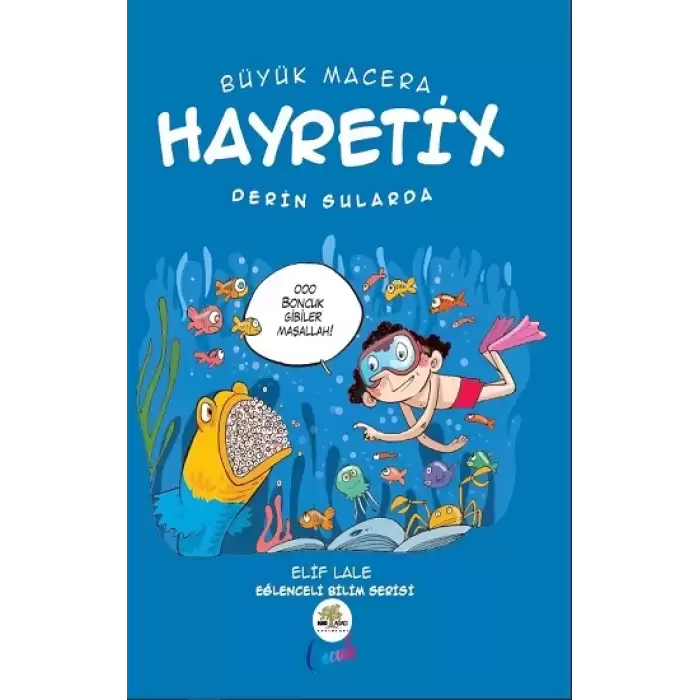 Büyük Macera - Hayretix Derin Sularda