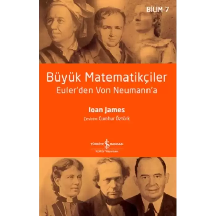 Büyük Matematikçiler – Euler’den Von Neumann’a