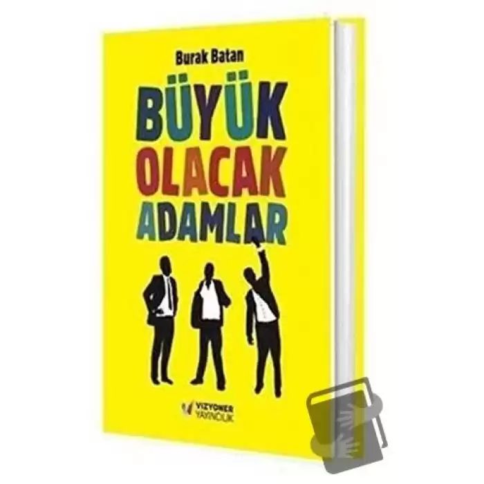 Büyük Olacak Adamlar