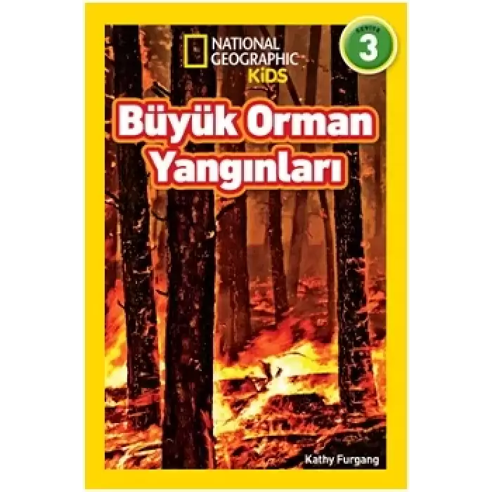 Büyük Orman Yangınları - National Geographic Kids