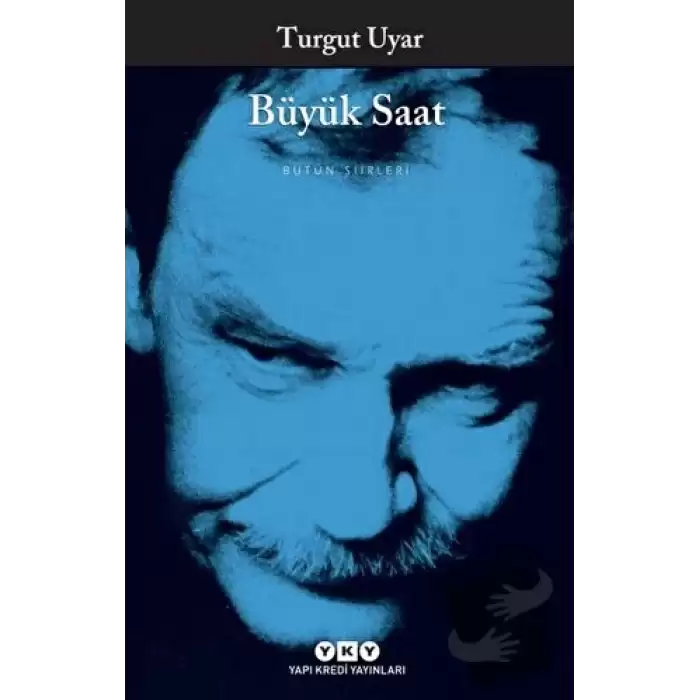 Büyük Saat - Bütün Şiirleri