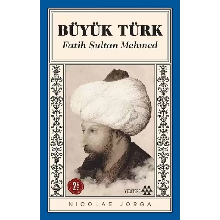 Büyük Türk - Fatih Sultan Mehmed