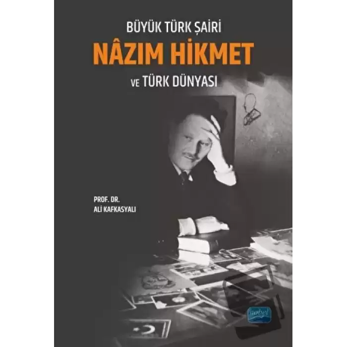 Büyük Türk Şairi Nâzım Hikmet ve Türk Dünyası