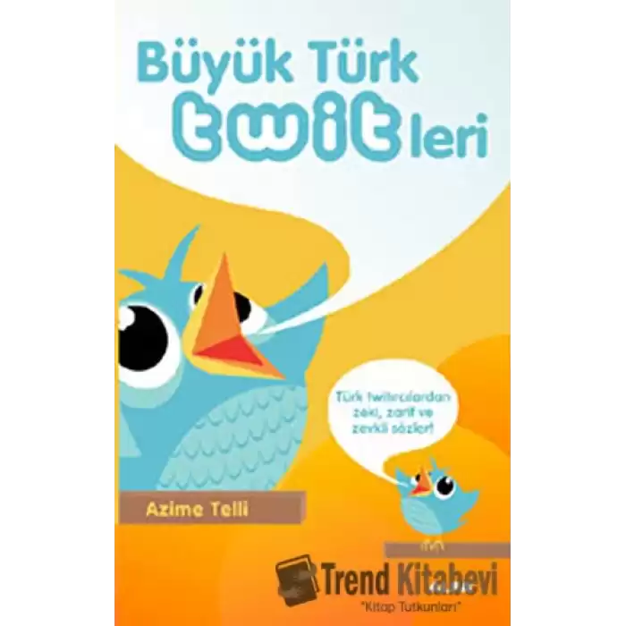 Büyük Türk Twitleri