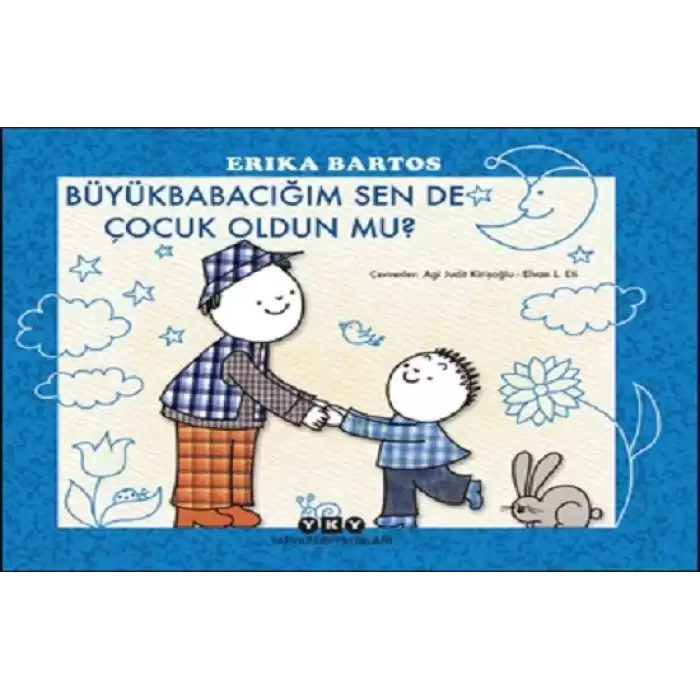 Büyükbabacığım Sen de Çocuk Oldun mu?