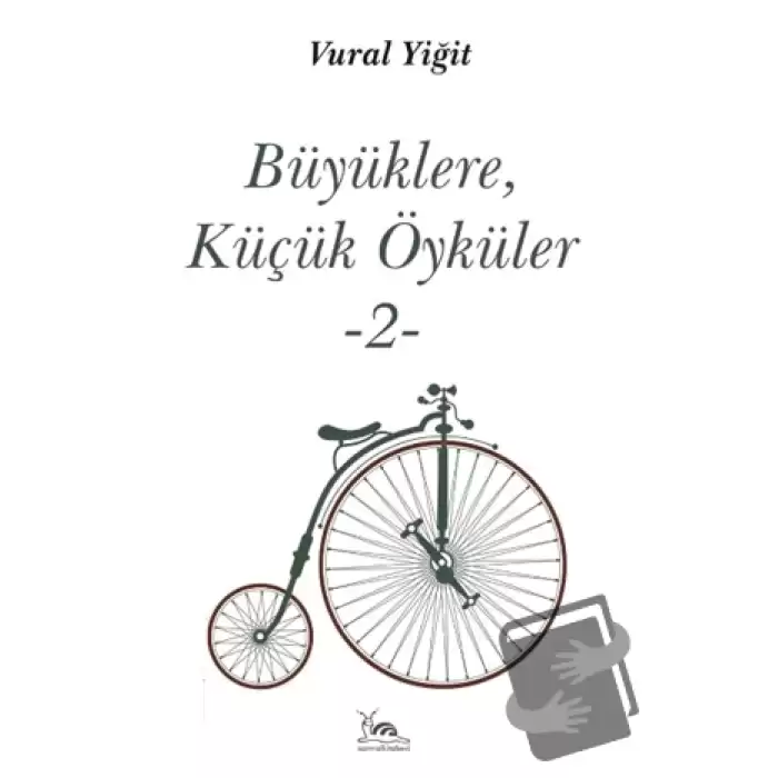 Büyüklere, Küçük Öyküler -2-