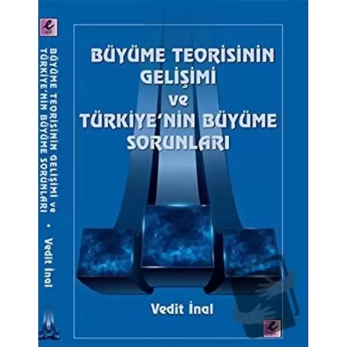 Büyüme Teorisinin Gelişimi ve Türkiyenin Büyüme Sorunları