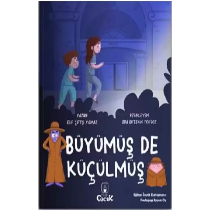 Büyümüş de Küçülmüş