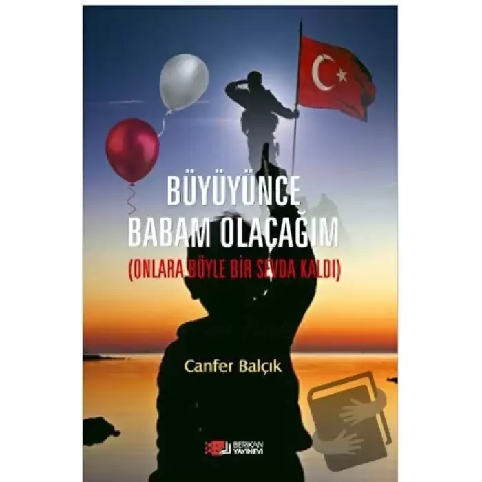 Büyüyünce Babam Olacağım