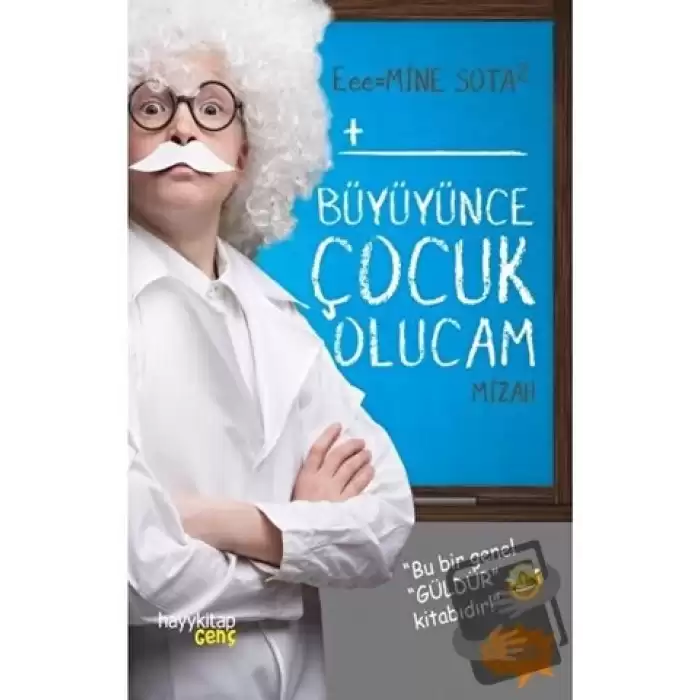 Büyüyünce Çocuk Olucam