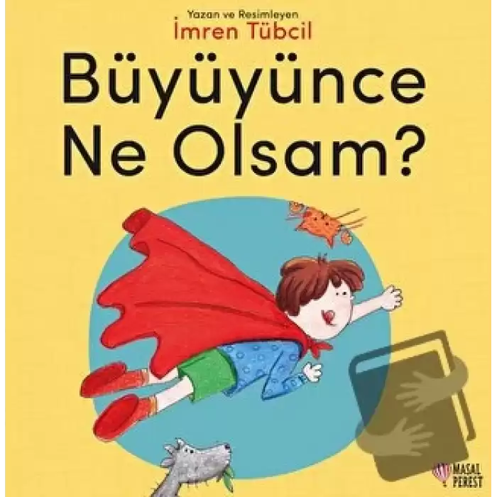 Büyüyünce Ne Olsam?