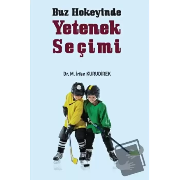 Buz Hokeyinde Yetenek Seçimi