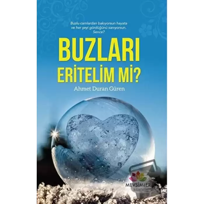 Buzları Eritelim mi?