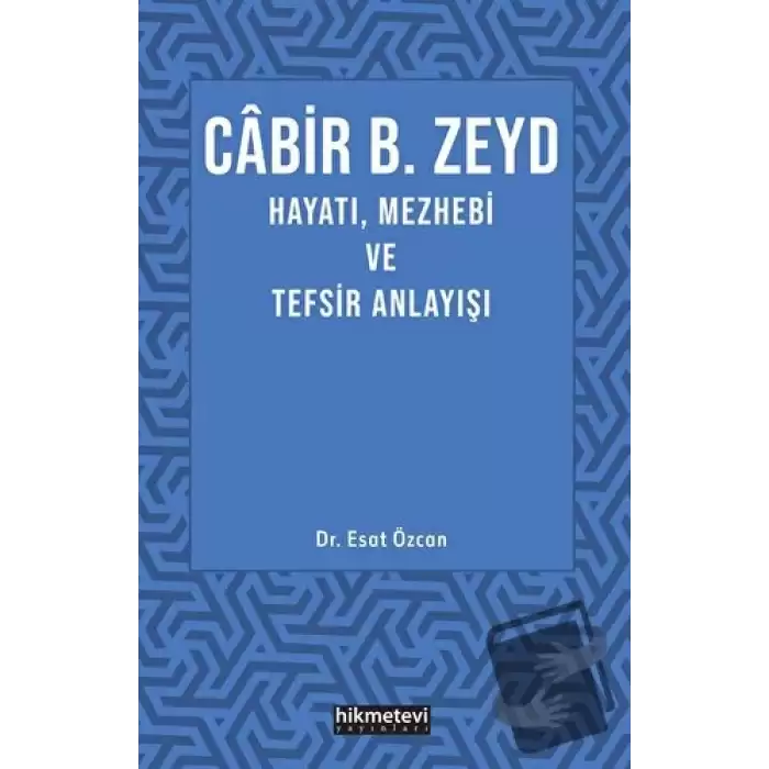 Cabir B. Zeyd Hayatı, Mezhebi ve Tefsiz Anlayışı