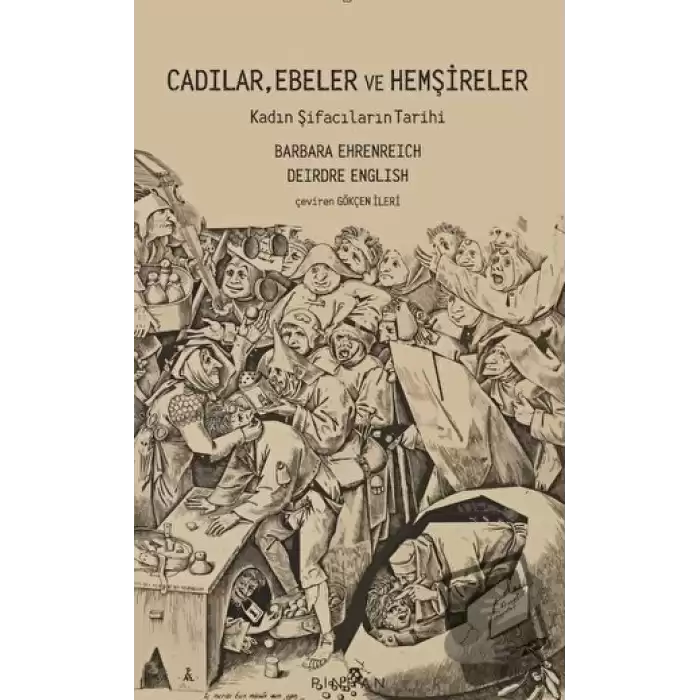 Cadılar, Ebeler ve Hemşireler