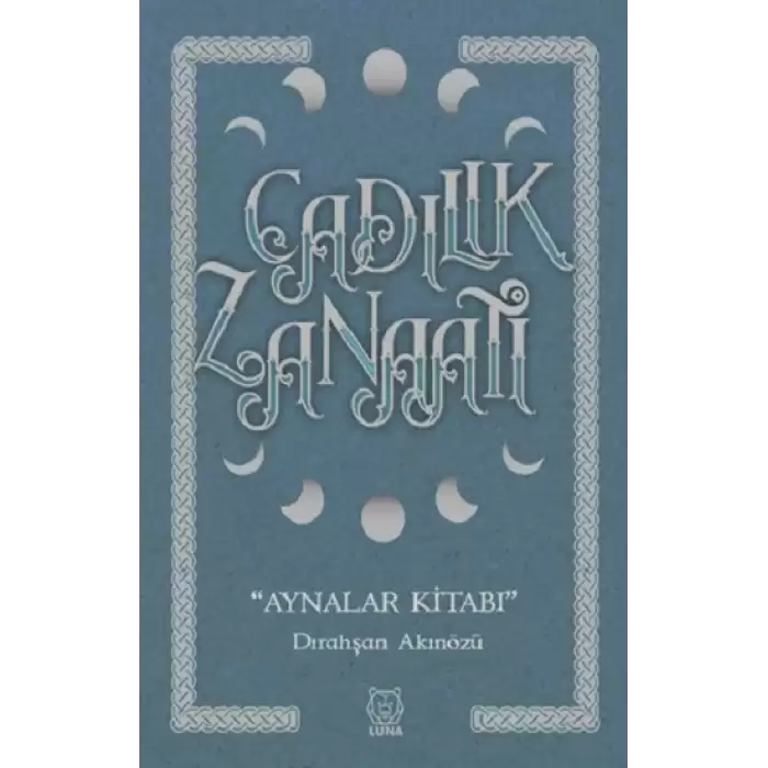 Cadılık Zanaatı - Aynalar Kitabı