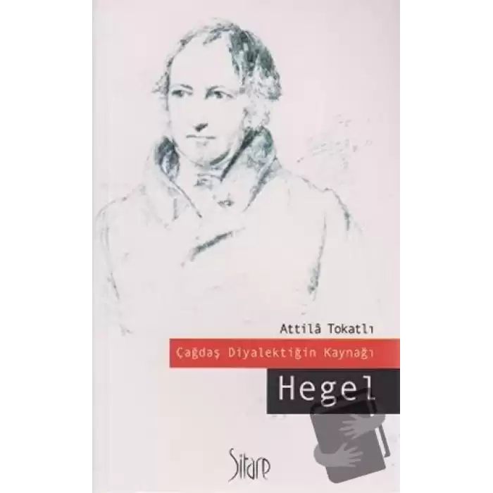 Çağdaş Diyalektiğin Kaynağı Hegel