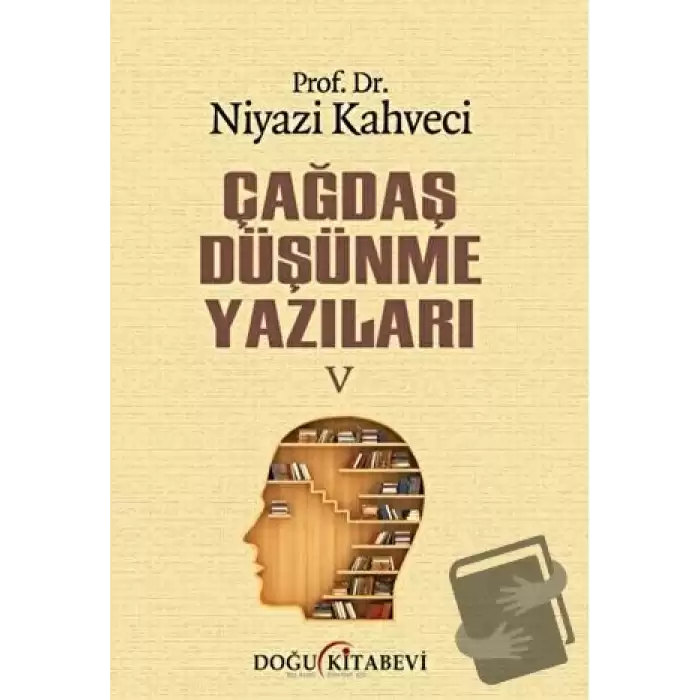 Çağdaş Düşünme Yazıları V