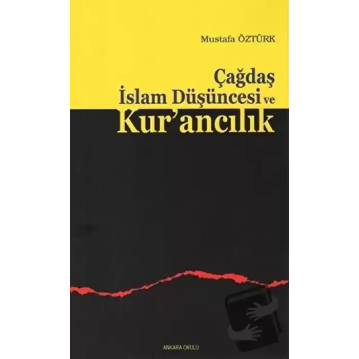 Çağdaş İslam Düşüncesi ve Kur’ancılık