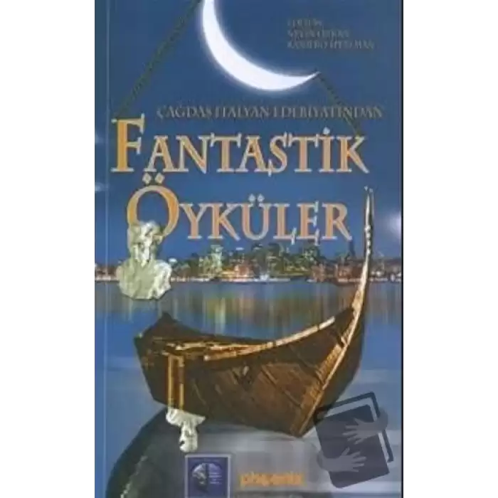 Çağdaş İtalyan Edebiyatından Fantastik Öyküler