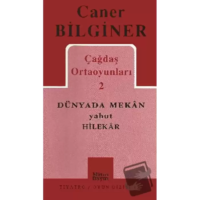 Çağdaş Ortaoyunları 2 Dünyada Mekan Yahut Hilekar