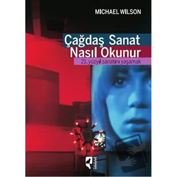 Çağdaş Sanat Nasıl Okunur