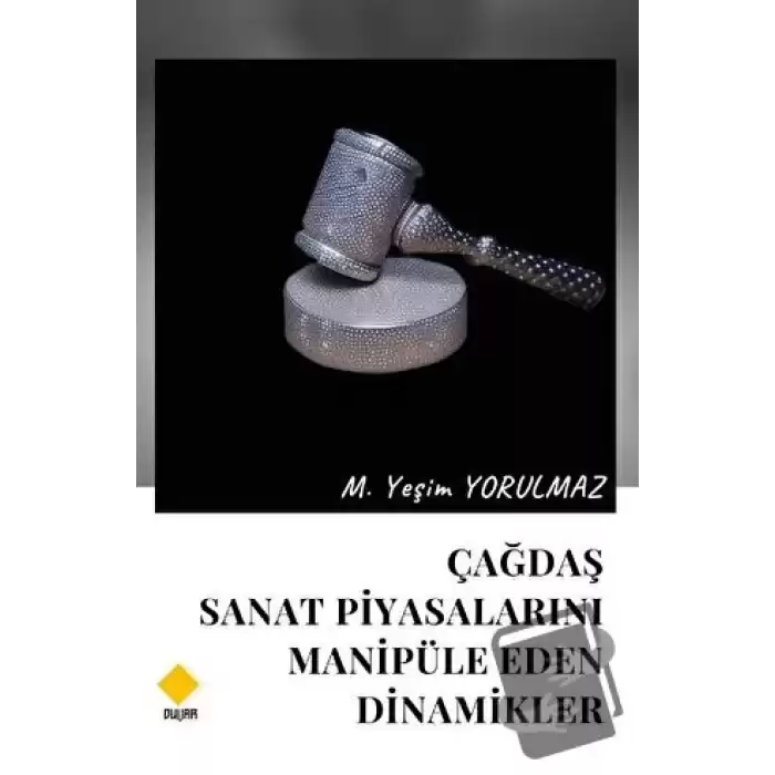 Çağdaş Sanat Piyasalarını Manipüle Eden Dinamikler