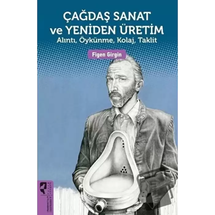 Çağdaş Sanat ve Yeniden Üretim