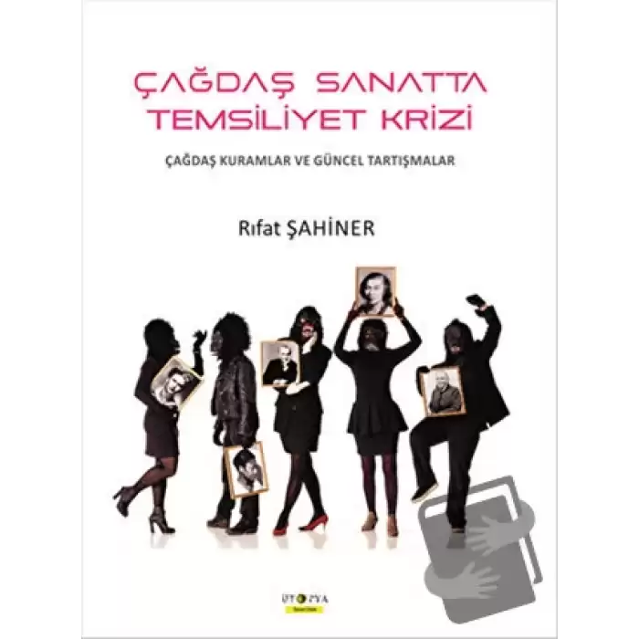 Çağdaş Sanatta Temsiliyet Krizi