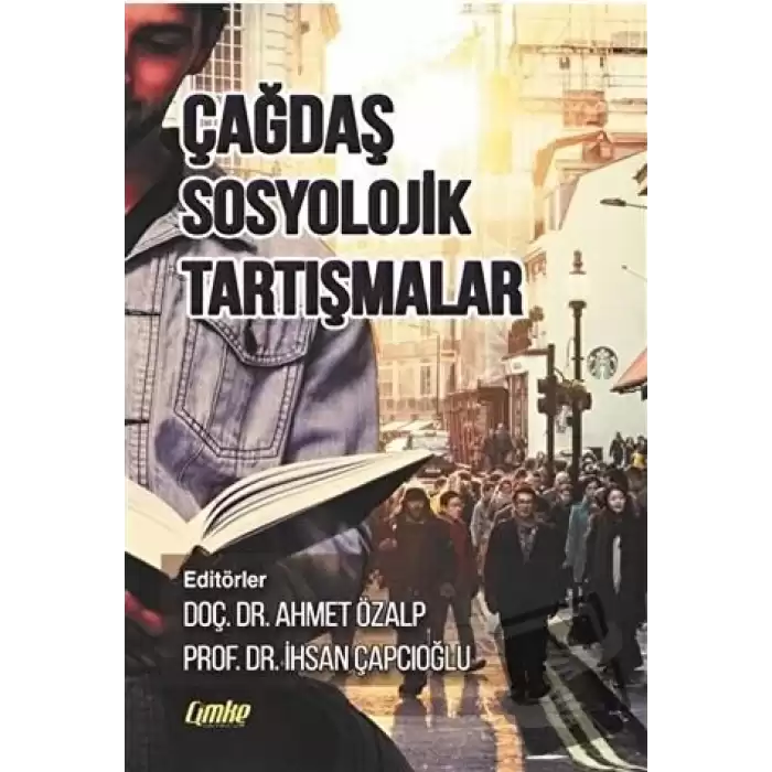 Çağdaş Sosyolojik Tartışmalar