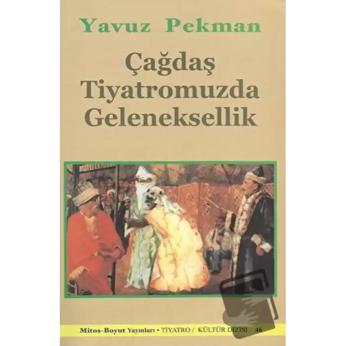 Çağdaş Tiyatromuzda Geleneksellik