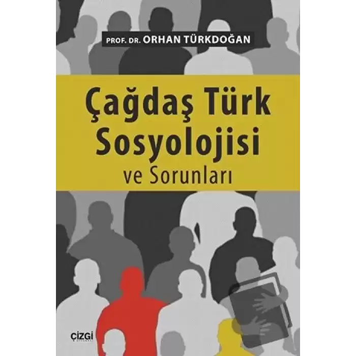 Çağdaş Türk Sosyolojisi ve Sorunları