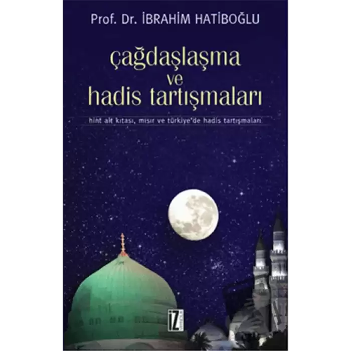 Çağdaşlaşma ve Hadis Tartışmaları