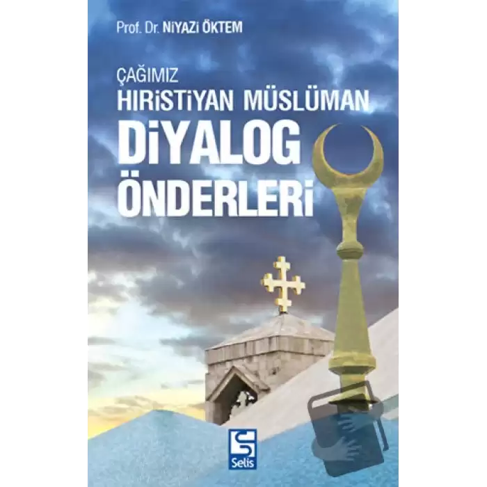 Çağımız Hıristiyan Müslüman Diyalog Önderleri