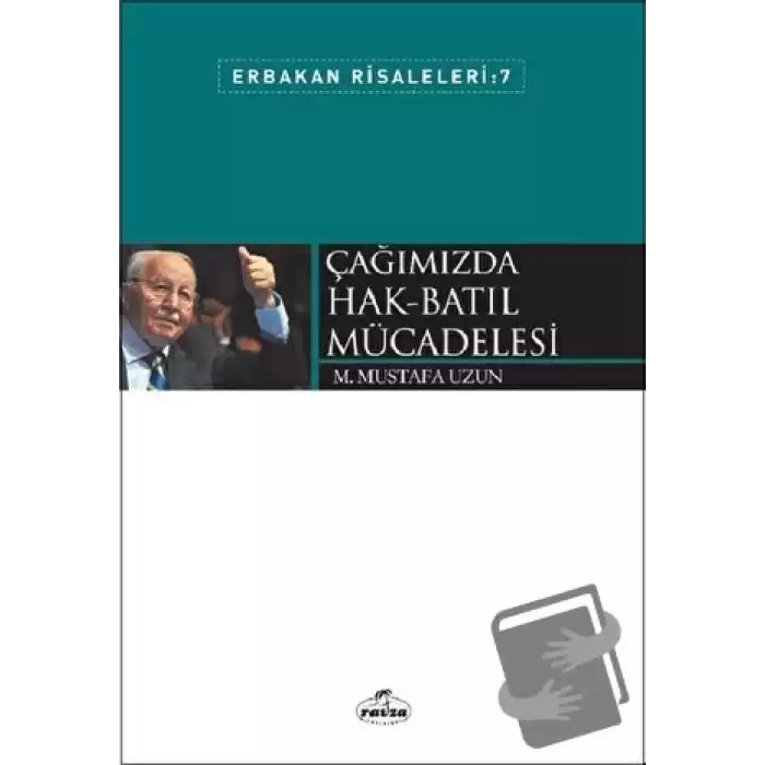 Çağımızda Hak-Batıl Mücadelesi